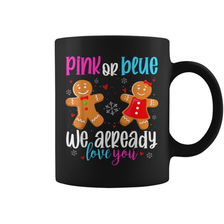 Gingerbread Gender Reveal Pink Or Blue We Already Love You Coffee Mug