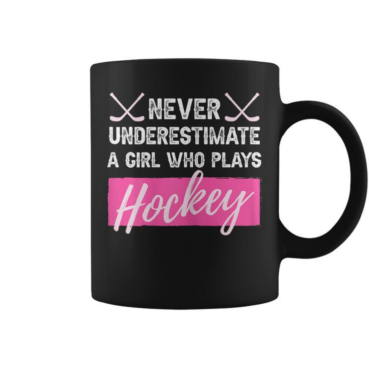 Girl Hockey Never Underestimate A Girl Who Plays Ice-Hockey Coffee Mug