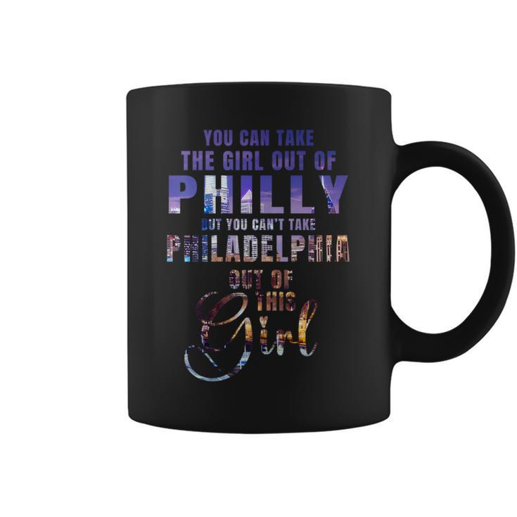 Can Take The Girl Out Of Philadelphia Proud Philly Pride Coffee Mug