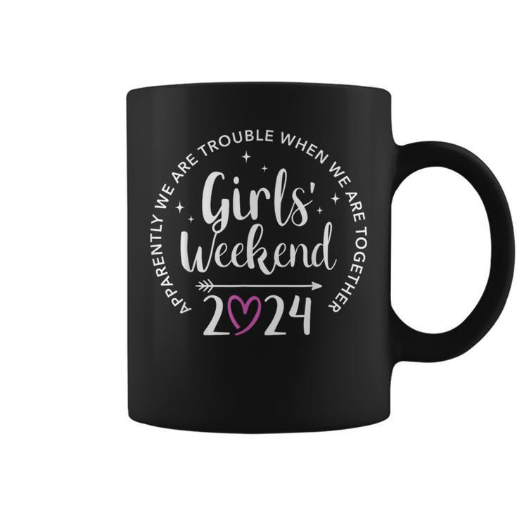 Girls Weekend 2024 Apparently Are Trouble When Together Coffee Mug