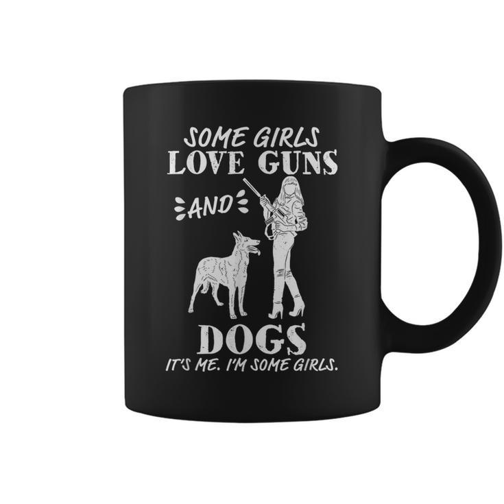 Some Girls Love Guns And Dogs Female Pro Gun Coffee Mug