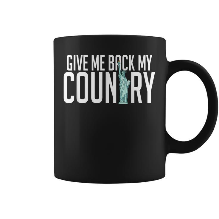 Give Me Back My Country Liberty America Usa Immigrants Coffee Mug