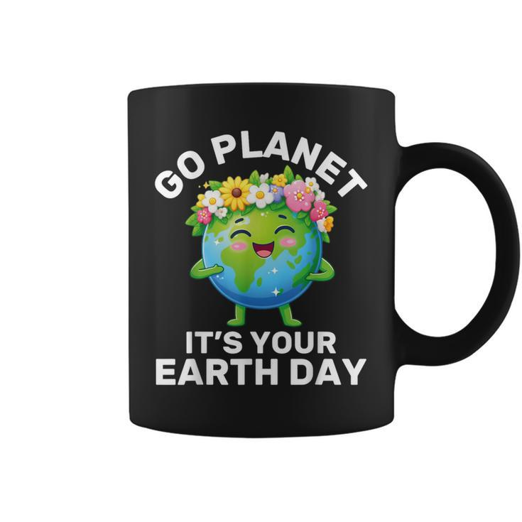 Go Planet It's Your Earth Day Cute Earth Earth Day Coffee Mug