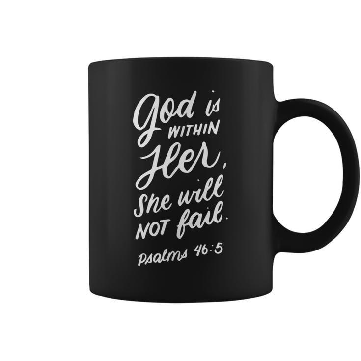 God Is Within Her She Will Not Fail Christian Women Coffee Mug