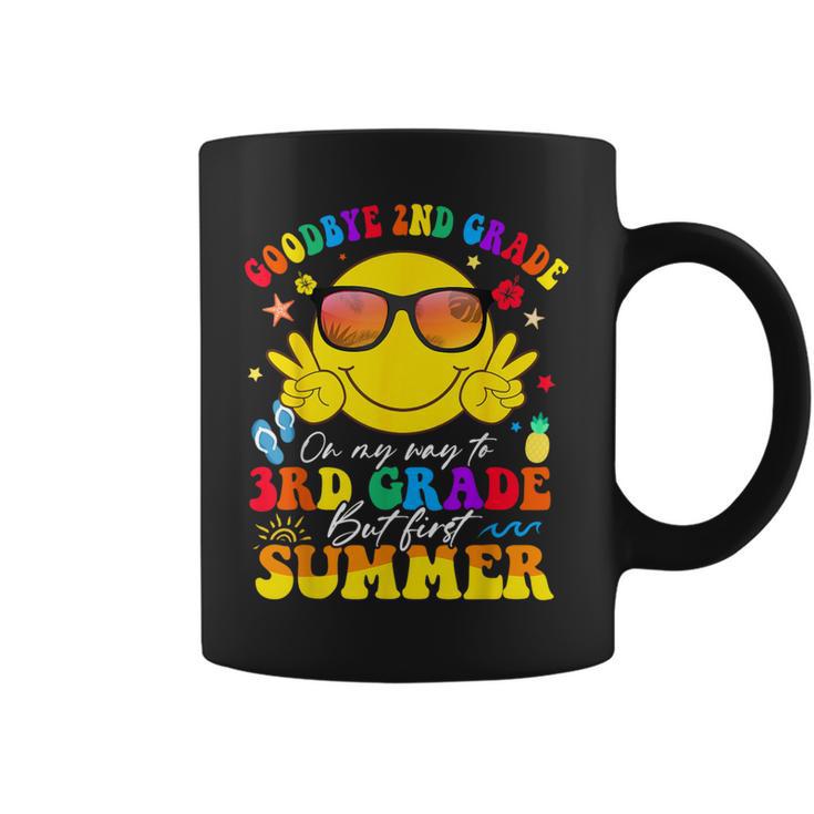 Goodbye 2Nd Grade On My Way To 3Rd Grade But First Summer Coffee Mug