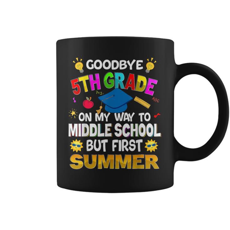 Goodbye 5Th Grade Graduation To 6Th Grade Hello Summer 2024 Coffee Mug