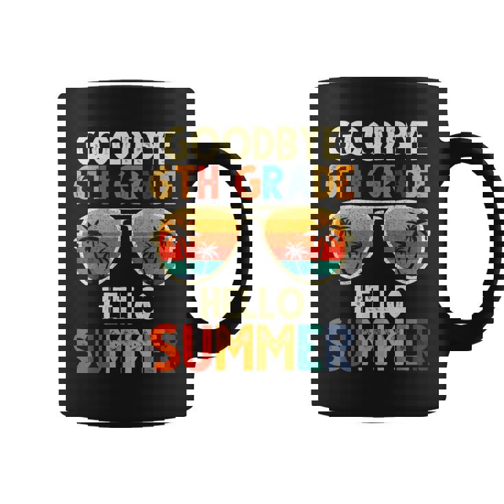 Goodbye 6Th Grade Hello Summer 6Th Grade Graduation Coffee Mug