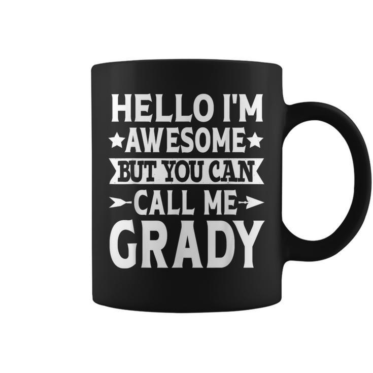 Grady Surname Call Me Grady Family Team Last Name Grady Coffee Mug