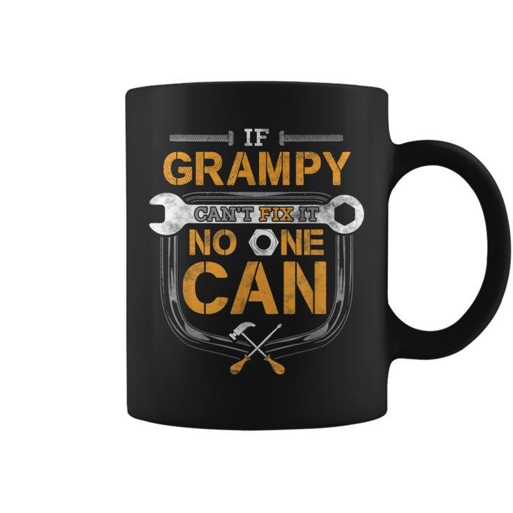 If Grampy Can't Fix It No One Can Grandpa Fathers Day Coffee Mug
