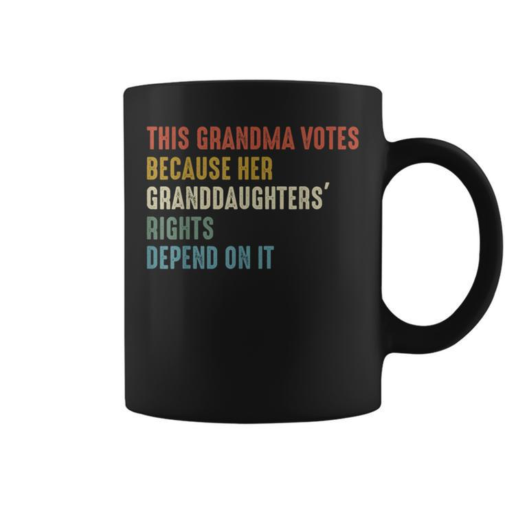 This Grandma Votes Because Her Granddaughters Rights Coffee Mug