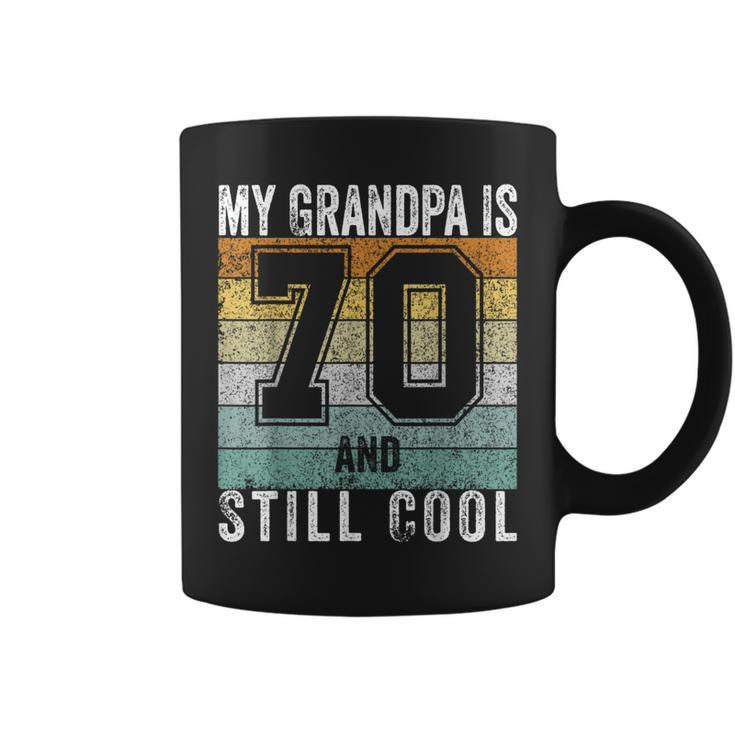 My Grandpa Is 70 And Still Cool 70Th Father's Day Coffee Mug