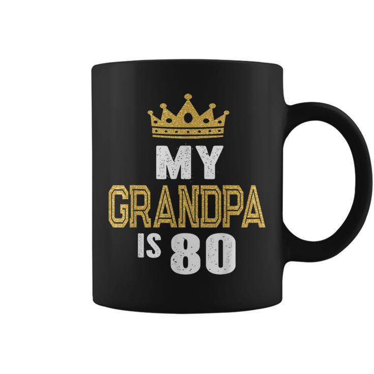 My Grandpa Is 80 Years Old Gramps 80Th Birthday Idea For Him Coffee Mug