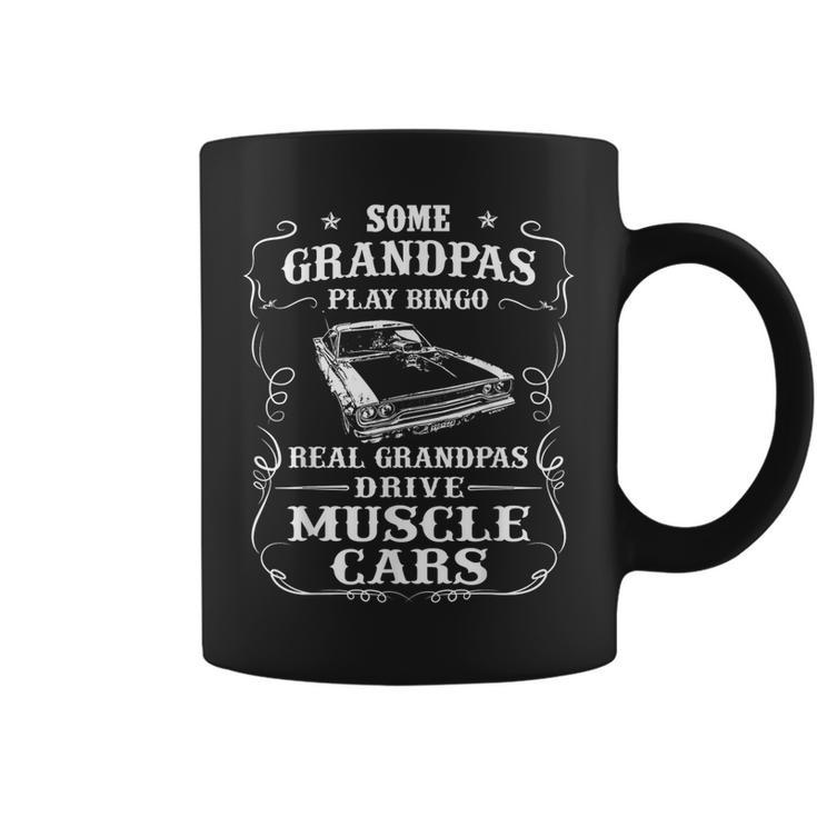 Some Grandpas Play Bingo Real Grandpas Drive Muscle Cars Coffee Mug