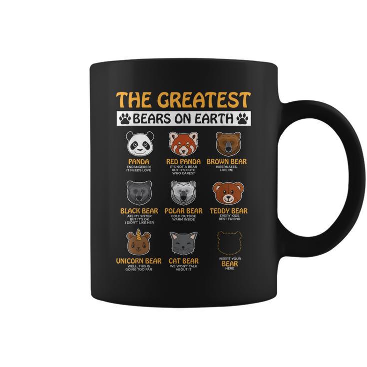 The Greatest Bears On Earth Type Of Bears Vintage Bear Coffee Mug