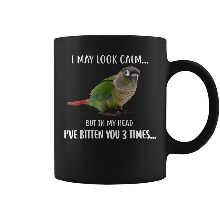 Green Cheek Conure I May Look Calm Conure Coffee Mug