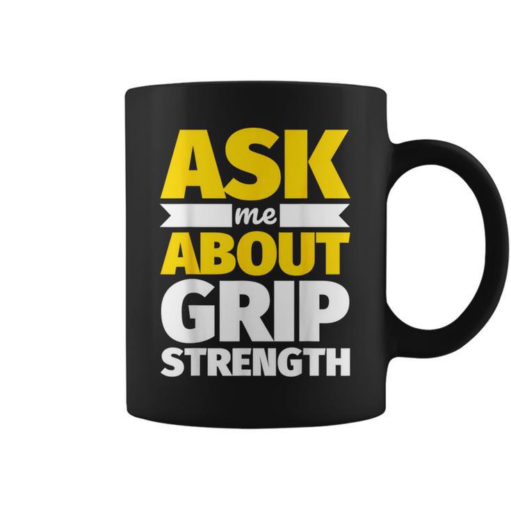 As Me About Grip Strength Weightlifting Coffee Mug