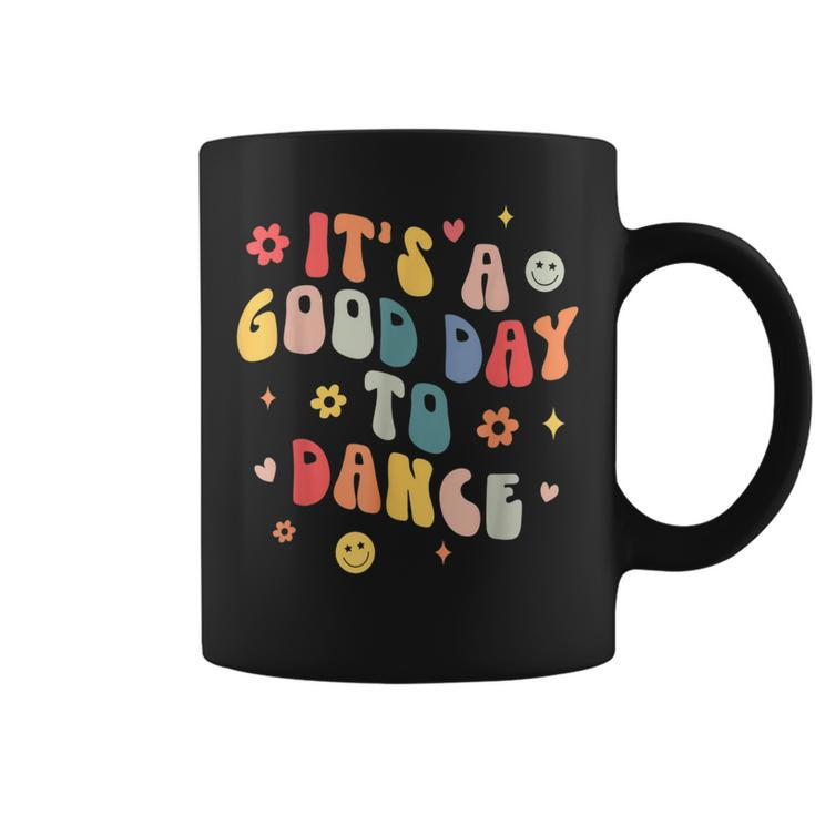 Groovy Its A Good Day To Dance Dance Teacher Coffee Mug