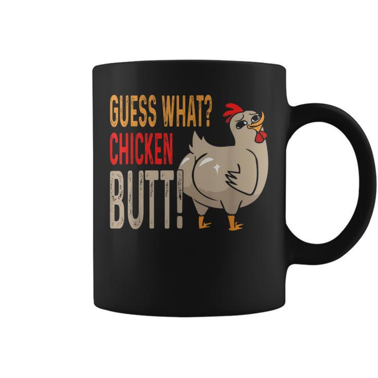 Guess What Chicken Butt Dad Siblings Friends Humor Coffee Mug