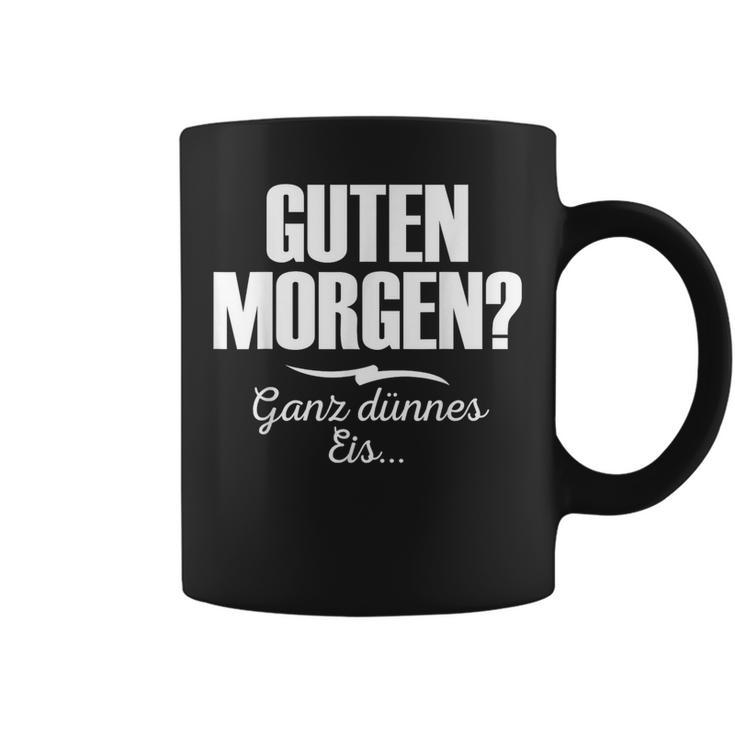 Guten Morgen Ganz Dünnes Eis Saying Short Sleeve Tassen