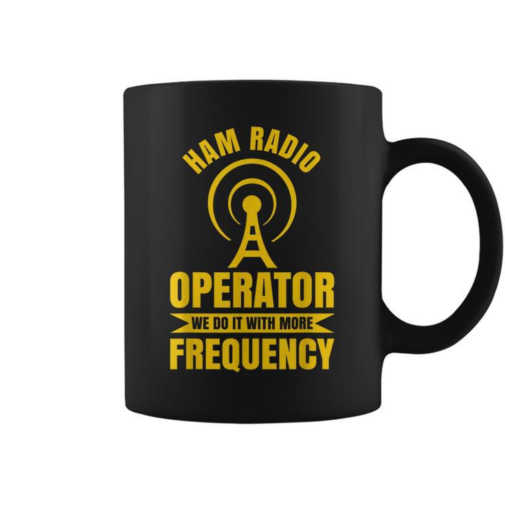 Ham Radio Operator For Ham Radio Amateur And Ham Radio Coffee Mug