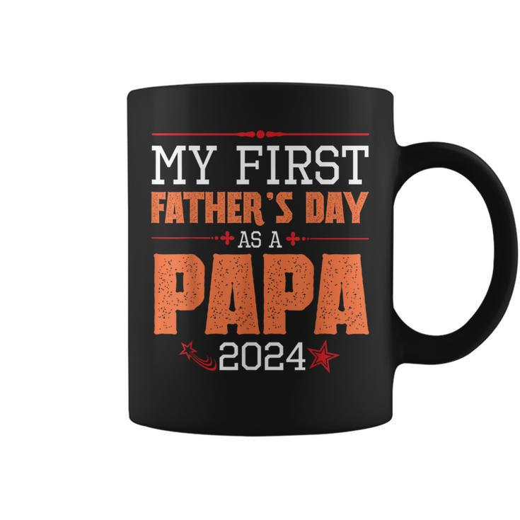 Happy My First Father's Day As A Papa 2024 Daddy Father Dad Coffee Mug