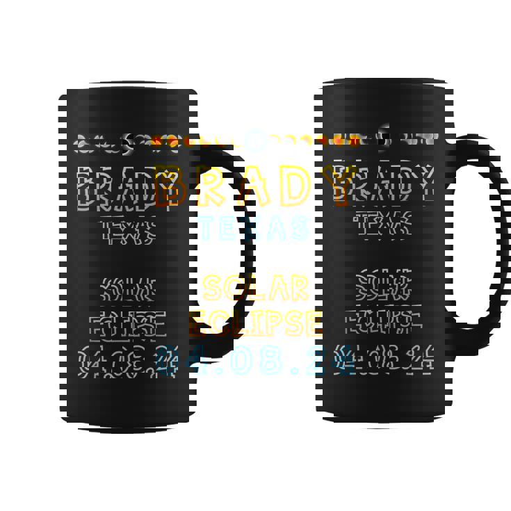 Happy Totality Solar Eclipse 2024 In Brady Texas 04 08 2024 Coffee Mug Happy Totality Solar Eclipse 2024 In Brady Texas 04 08 2024 Coffee Mug