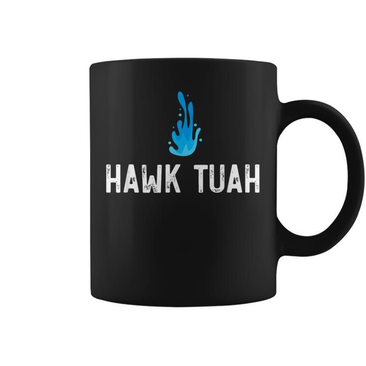 Hawk Tuah Meme Hawk Tuah Viral Saying Hawk Tuah Coffee Mug
