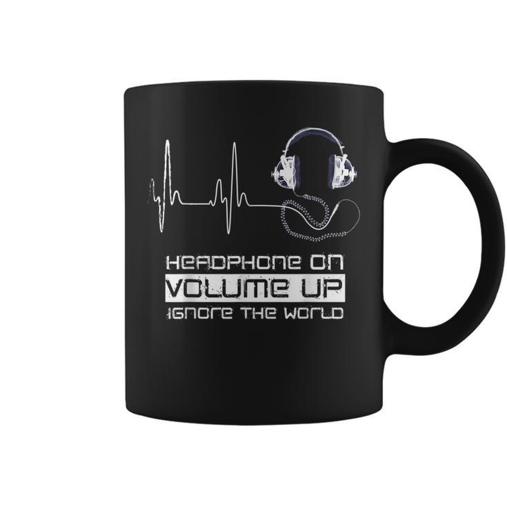 Headphone On Volume Up Ignore The World Headphones Coffee Mug