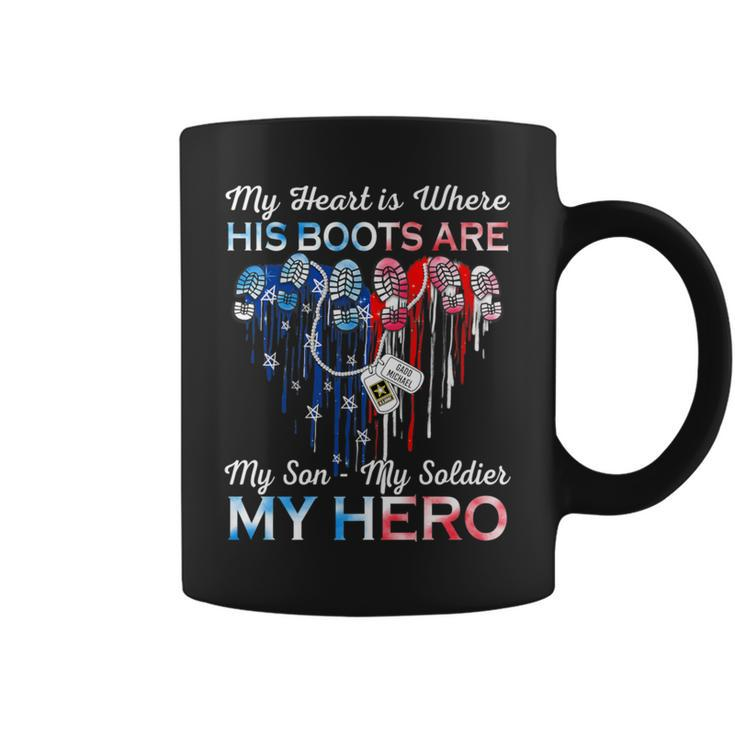 My Heart Is Where His Boots Are My Son My Soldier My Hero Coffee Mug