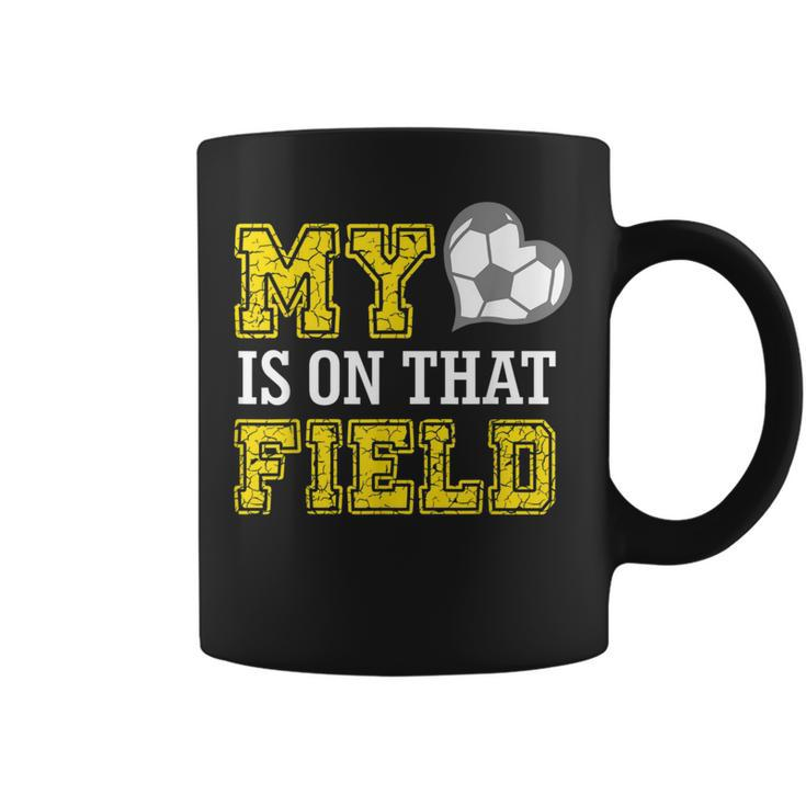 My Heart Is On That Field Crazy Soccer Mom Life Coffee Mug