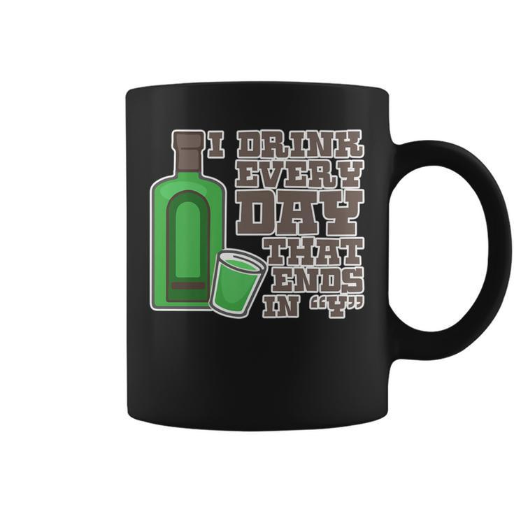 Heavy Drinker I Drink Every Day That Ends In Y Coffee Mug