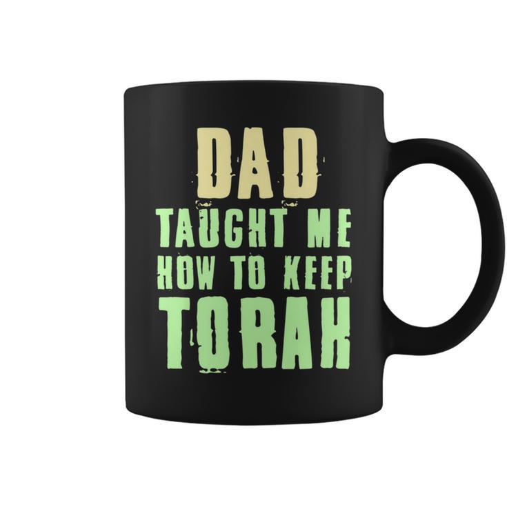 Hebrew Israelite Dad Taught Me How To Keep Torah Judah Coffee Mug