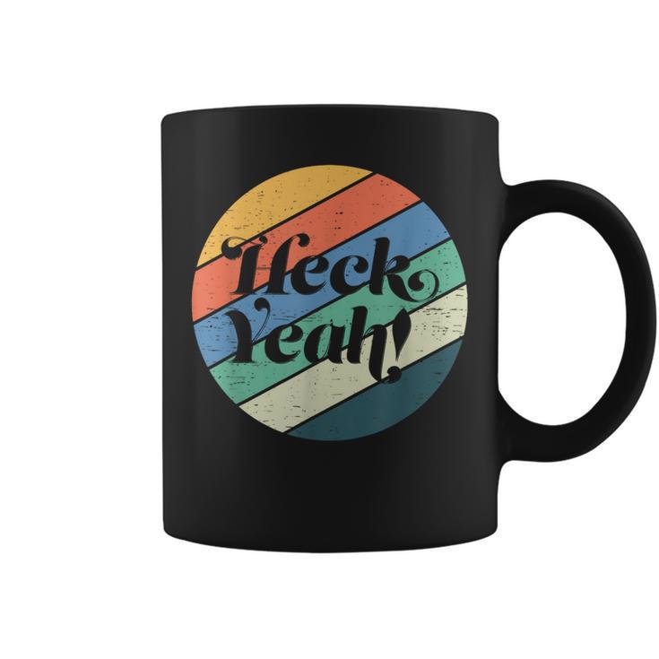 Heck Yeah Retro Distressed Graphic Coffee Mug