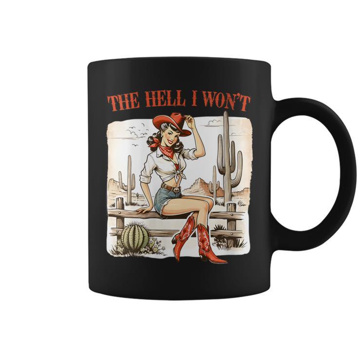 The Hell I Won't Badass Vintage Western Rodeo Cowgirl Coffee Mug