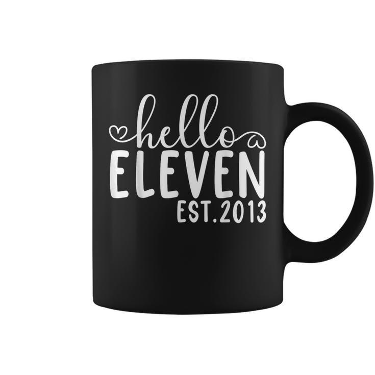 Hello Eleven Est 2013 11 Years Old 11Th Birthday Girls Boys Coffee Mug