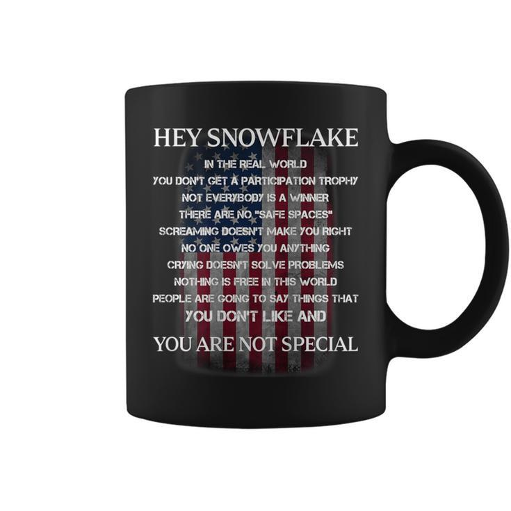 Hey Snowflake You Are Not Special America Flag Coffee Mug