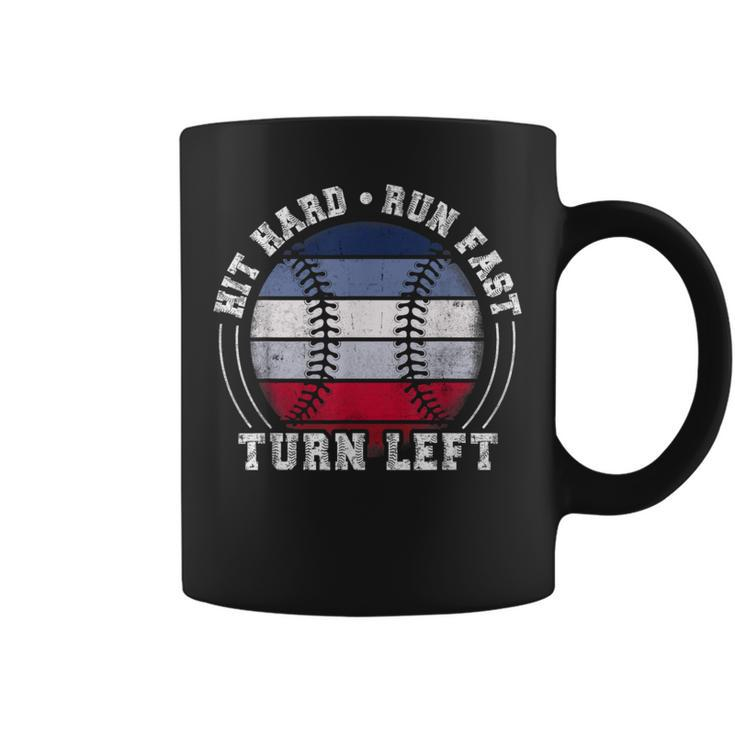 Hit Hard Run Fast Turn Left Baseball Player Coffee Mug