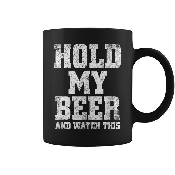 Hold My Beer And Watch This Distressed Redneck Coffee Mug