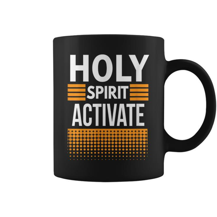 Holy Spirit Activate Religious Christian Love Hope Orange Coffee Mug