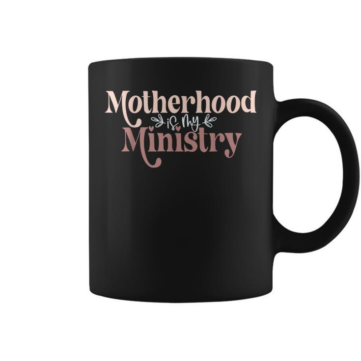 Homeschool Mom Motherhood Is My Ministry Cute Mother's Idea Coffee Mug