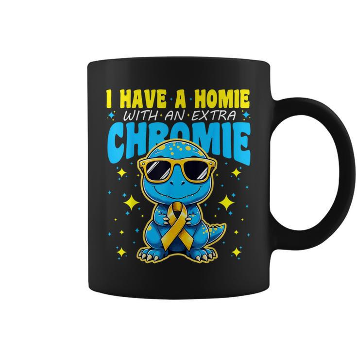 I Have A Homie With An Extra Chromie Down Syndrome Awareness Coffee Mug