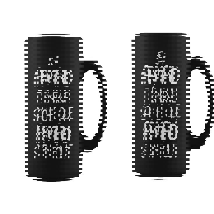 Homme Drôle Cadeau Humoristique Pour Prénom Armand Tasse