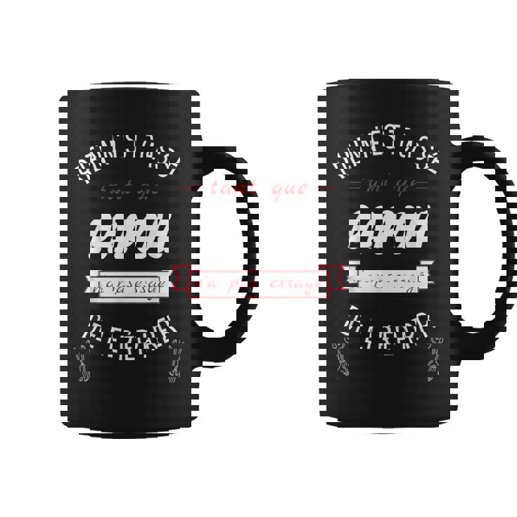 Homme Humour Papy Papi Bricolage Cadeau Grand Pere Bricoleur Tasse