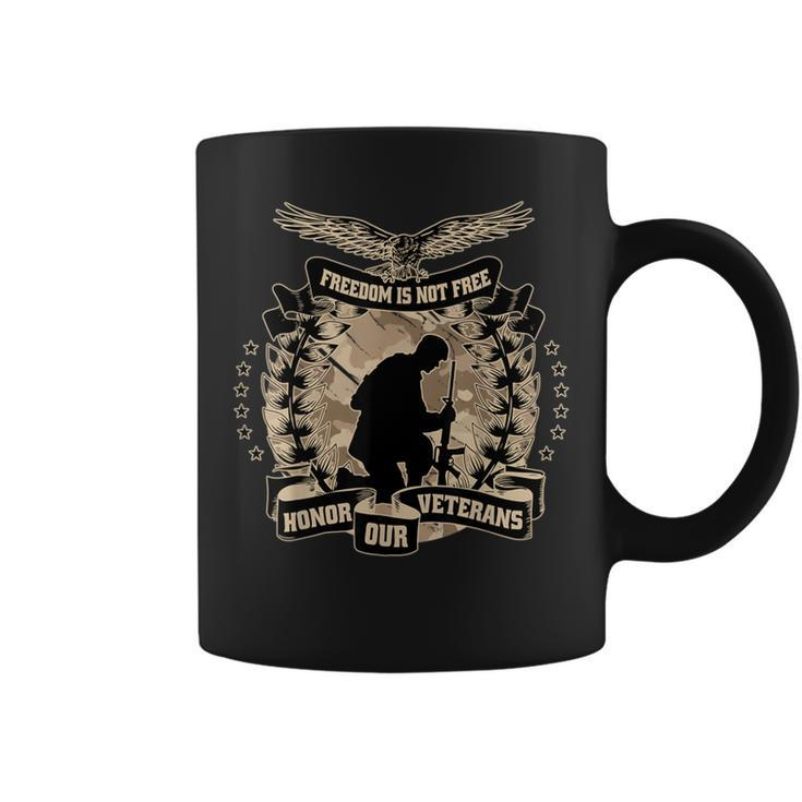 Honor Our Veterans Freedom Is Not Free Military Veterans Day Coffee Mug