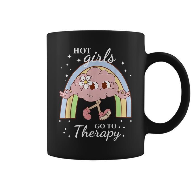 Hot Girls Go To Therapy Coffee Mug