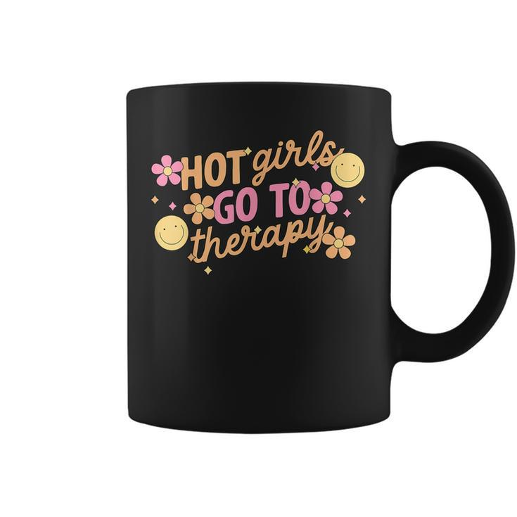 Hot Girls Go To Therapy Self Care For Women Coffee Mug
