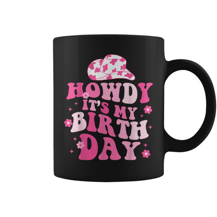 Howdy Its My Birthday Coffee Mug