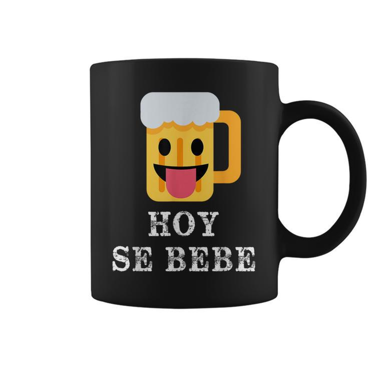 Hoy Se Bebe Hispanic Latin Coffee Mug