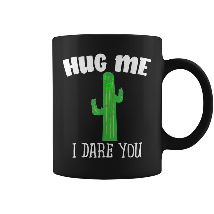 Hug Me I Dare You Cute Cactus Not A Hugger Coffee Mug