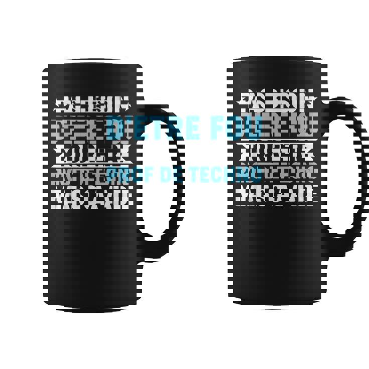 Humour Prof De Techno Professeur De Technologie Enseignant Tasse